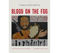 Blood on the Fog: Pocket Poets Series No. 62 (City Lights Pocket Poets Series, 62)