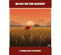 Blood On The Harvest: A 1920S Cozy Mystery