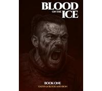Blood On the Ice (Oaths of Blood and Iron)