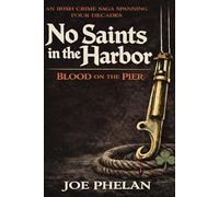Blood on the Pier (No Saints In The Harbor)