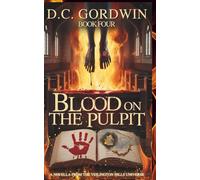 Blood on the Pulpit: A Novella from the Veilington Hills Universe