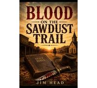 Blood on the Sawdust Trail