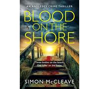 Blood on the Shore: (The Anglesey Series Book 3)
