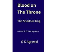 Blood on the Throne: The Shadow King (Mystery, Thriller: Vasu and Chitra Series)
