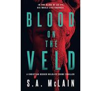 Blood on the Veld: 1 (Christian Bekker Wildlife Crime Thriller)