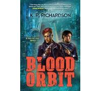 Blood Orbit: A Gattis File Novel