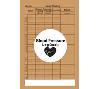 Blood Pressure Log Book: Active and very simple daily, weekly blood pressure log with pulse record & monitor blood pressure at home use.