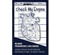 Blood Pressure Log Book: Blood Pressure Tracker Journal in Diary Format for Daily Monitoring & Recording BP at Home | 100 Weeks/2 years | Undated