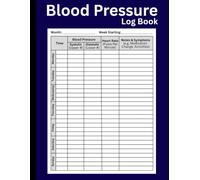 Blood Pressure Log Book: Daily BP Record Keeper for Seniors & Adults: Weekly Blood Pressure Tracker Notebook with Pulse Rate & Medication Notes (8.5" x 11")