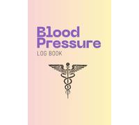 Blood Pressure Log Book / Dziennik Ciśnienia Krwi: Daily AM & PM Tracker - Monitor Hypertension, Pulse & Health Notes - 120 Pages for Adults & ... - Monitor Hypertension, Pulse & Health Notes.
