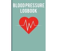 Blood Pressure Log Book: Track daily blood pressure heart rate pulse readings easily with this simple organized health record notebook