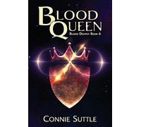 Blood Queen: Volume 6 (Blood Destiny)