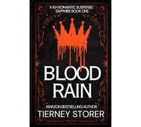 Blood Rain: A Forced Proximity R.H Romantic Suspense Series (Gangsters Paradise)