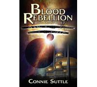 Blood Rebellion: Volume 7 (Blood Destiny)