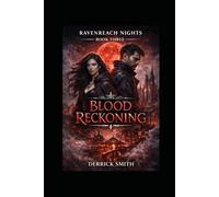 BLOOD RECKONING: Ravenreach Nights - Book Three