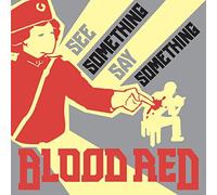 Blood Red - see Something, Say Something [7" VINYL]