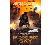 Blood Red Sky: Blades of Grass Book 3 (A Cascadia Fallen Apocalyptic War Thriller)