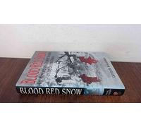 Blood Red Snow: the Memoirs of a German Soldier on the Eastern Front
