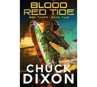 Blood Red Tide: 2 (BAD TIMES)