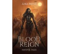Blood Reign: 1 (Hateful Tales)