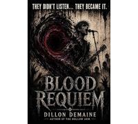 Blood Requiem: A Novel of Sound, Flesh, and Devotion: 5 (The Hollow Things)