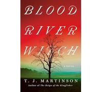 Blood River Witch: A Novel