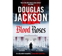 Blood Roses : Introducing 'the natural heir to Kerr's Bernie Gunther'