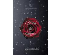 Blood & Roses (Sangrel Chronicles Deluxe)