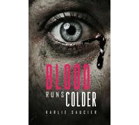 BLOOD RUNS COLDER