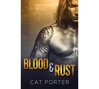 Blood & Rust: Volume 4 (Lock & Key MC Romance)