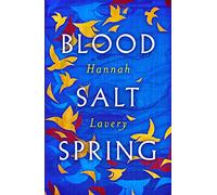 Blood Salt Spring: The Debut Collection from Edinburgh's Makar