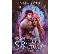 Blood Sanctuary Part Two: A Fantasy Romance: 4 (Blood Grace)