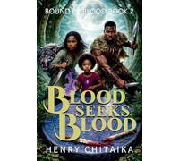 Blood Seeks Blood: 2 (Bound by Blood)