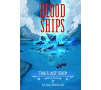 Blood Ships: The Last Ship: Book Three