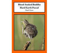 Blood-Soaked Buddha/Hard Earth Pascal