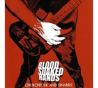 Blood Soaked Hands - Church Folk and Sinners