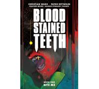 Blood Stained Teeth, Volume 1: Bite Me