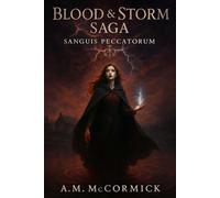 Blood & Storm Saga - Book One Sanguis Peccatorum (Blood Sins)