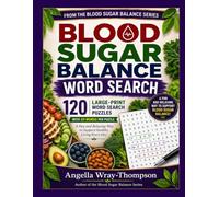 Blood Sugar Balance Word Search: 120 Large-Print Word Search Puzzles with 20 Words Per Puzzle (Blood Sugar Balance Series)