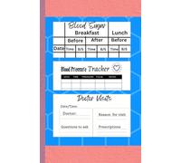 Blood Sugar, Blood Pressure And Doctor Visit Logbook: Personal Health Record Keeper