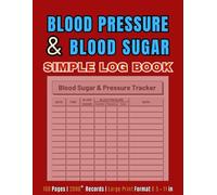 Blood Sugar & Blood Pressure Log Book - Large Print: Simple & Flexible Health Tracker for Diabetes and Hypertension | 108 Pages, 2000⁺ Records, 8.5 × 11 in