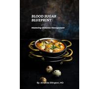 Blood Sugar Blueprint: Mastering Diabetes Management