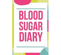 Blood Sugar Diary: Diabetes Journal Logbook - Glucose Tracker Medical Diary - 53 Week Health Journal | (6" x 9" - 213 pages)