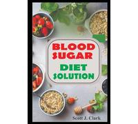 Blood sugar diet solution: Your guide to managing blood sugar levels and achieving optimal health, Blood pressure monitor, 8 week blood sugar monitor testing kit
