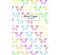 Blood Sugar Journal: Blood Glucose Log Book; Daily Record Book For Tracking Glucose Blood Sugar Level; 2 Years Diabetes Journal