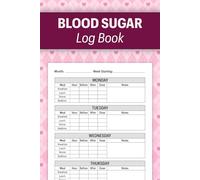 Blood Sugar Log Book: 1-Year Diabetes Diary to Track Blood Sugar, Insulin, Meals & Health Progress