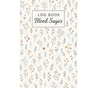 Blood Sugar Log Book: 2 Year Glucose Tracker Journal
