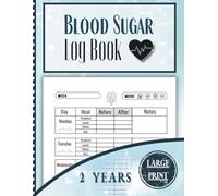 Blood Sugar Log Book - 2 Years: LARGE PRINT Glucose Tracker & Diabetes Journal - 8.5 x 11 Daily Log for Blood Sugar, Insulin & Meals - Easy to Read & Write for Seniors & Low Vision