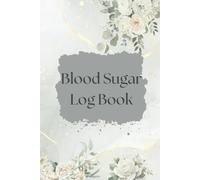Blood Sugar Log Book: Blood Sugar Diary for 106 Weeks - 2 Years, Daily Diabetic Glucose Tracker, Before and After Meals