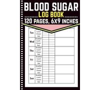 Blood Sugar Log Book: Daily Diabetes Tracker & Journal, Tracking Glucose Levels Before and After Breakfast, Lunch, Dinner And Bedtime For More Than 2 Years, Small Size - 6" x 9".